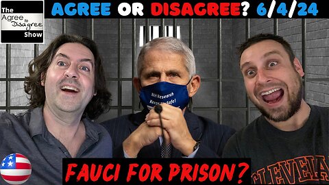 Fauci Deserves Prison? Trump Should Release JFK, 911, & Epstein Files? The Agree To Disagree Show