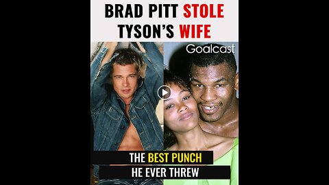 Brad Pitt Stole Tyson's Wife