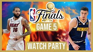 Miami Heat vs Denver Nuggets NBA Finals 2023 GAME 5 Live Stream Watch Party: Join The Excitement