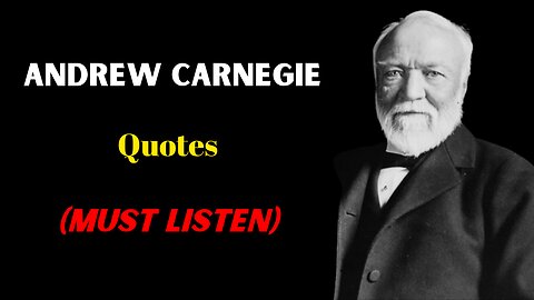 Don't Die Before Listening This! Andrew Carnegie Quotes