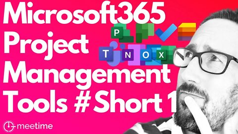 Project Management In Microsoft 365 Short Part 1