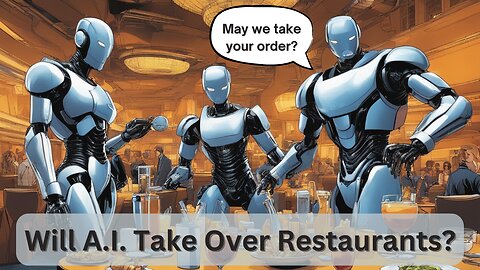 Artificial Intelligence and Robots Take Over the Restaurant Industry