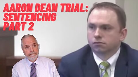 PART 2! LIVE! 2:45 PM ET! Aaron Dean Trial: Sentencing