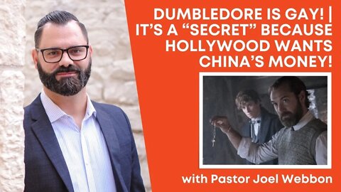 Dumbledore is GAY! | It’s A “Secret” Because Hollywood Wants China’s Money!