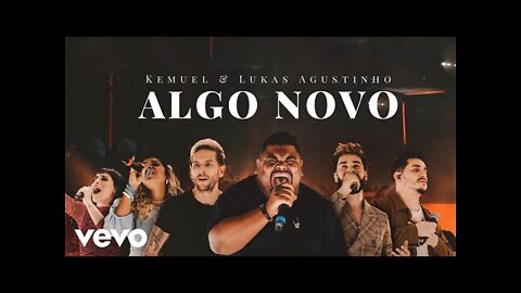Kemuel - Algo Novo (Ao Vivo) ft. Lukas Agustinho