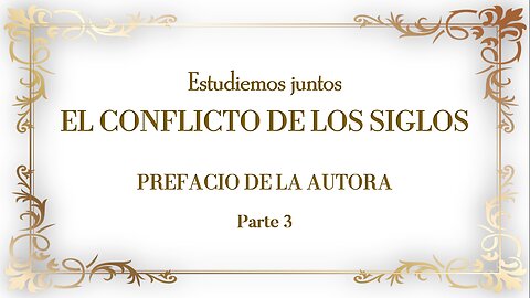 ESTUDIEMOS JUNTOS EL CONFLICTO DE LOS SIGLOS - Prefacio de la autora - Parte 3