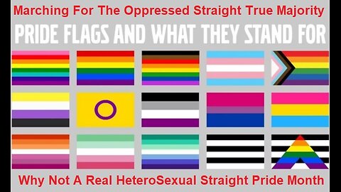 Why Not A HeteroSexual Straight Pride Month Parade Marching Oppressed Majority
