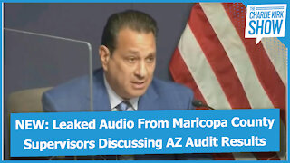 NEW: Leaked Audio From Maricopa County Supervisors Discussing AZ Audit Results