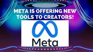 Facebook's Meta Is Offering New Tools To Creators!