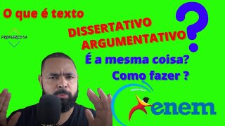 O que é um texto dissertativo-argumentativo? É a mesma coisa ? Como fazer na redação?