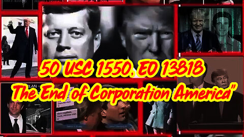 50 USC 1550, EO 13818 #STORM - The End of Corporation America 2024.