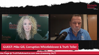 The Michelle Moore Show: Mike Gill, Corruption Whistleblower