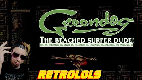 RetroLOLs- Greendog: The Beached Surfer Dude [Sega MegaDrive/Genesis]