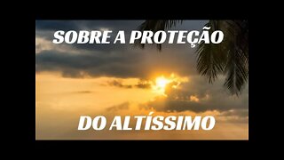 BOM DIA! SOBRE A PROTEÇÃO DO ALTÍSSIMO.#shorts CC