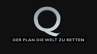 Q ... Der Plan zur Rettung der Welt 🇩🇪 Die Schlacht zwischen Gut und Böse