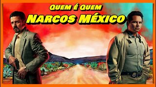 QUEM É QUEM NARCOS NETFLIX - MÉXICO DA PRIMEIRA A TERCEIRA TEMPORADA - PARTE 1