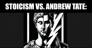 Stoicism vs. Andrew Tate: Examining Philosophies