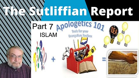 Apologetics Part 7: Islam