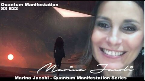 Marina Jacobi - Quantum Manifestation - S3 E22