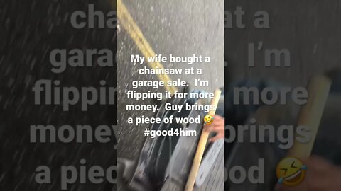 #youtubeshort Selling A Ryobi Chainsaw in A Parking lot and Buyer Brings Wood