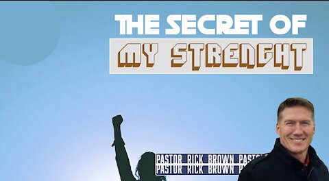 The Secret of My Strength | 2 Cor 12:1-10 | Pastor Rick Brown @ Godspeak Church of Thousand Oaks, CA.