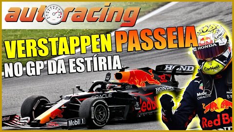 F1 MAX VERSTAPPEN PASSEIA E VENCE A CORRIDA DO GP DA ESTÍRIA NA ÁUSTRIA