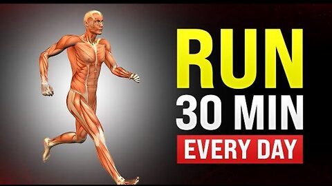 What Happens To Your Body When You Run 30 Minutes Every Day