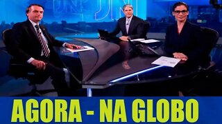 AGORA !! BOLSONARO NO JORNAL NACIONAL DA TV GLOBO