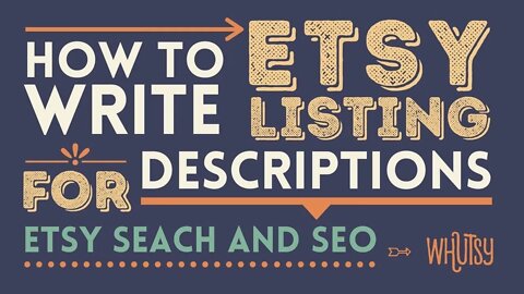 Etsy Listing Descriptions How to Write Step by Step, Help Your Rankings in Etsy Search with SEO 2022