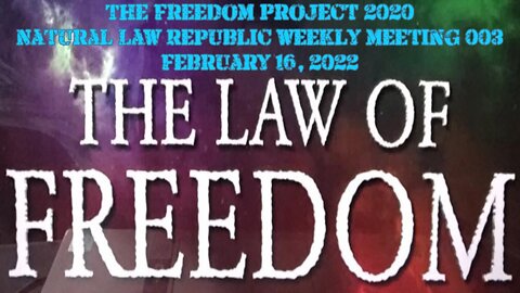 TFP 2020 Natural Law Republic Zoom Meeting #003 - 02.16.2022