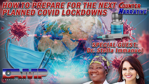 HOW TO PREPARE FOR THE NEXT PLANNED COVID LOCKDOWNS | Counter Narrative Ep. 101