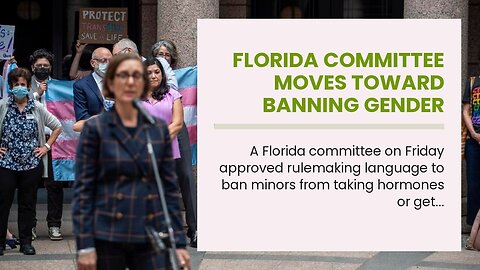 Florida committee moves toward banning gender treatments for minors