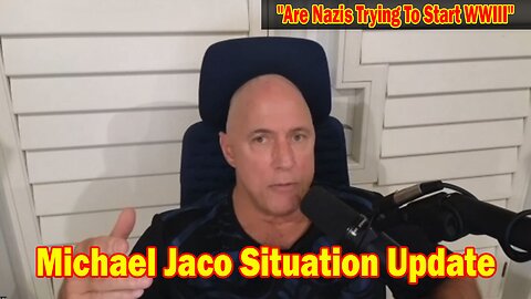 Michael Jaco Situation Update Oct 19: "Are Nazis Trying To Start WWIII"