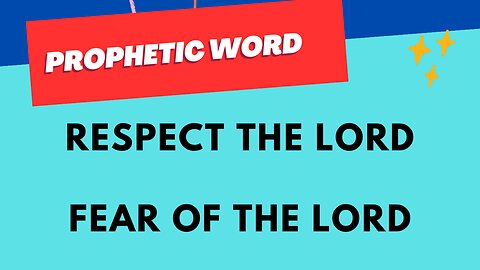 Prophetic Flow - Respect the Lord & Fear of the Lord