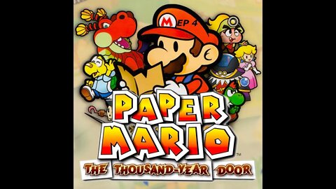 Paper Mario TTYD: ep 4 - i got chills