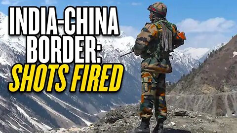 Shots Fired on India-China Border