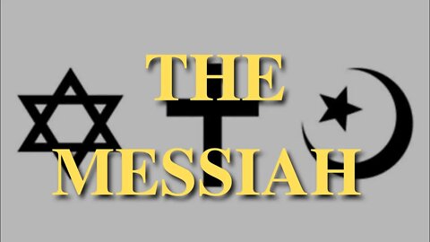 Abrahamic Contrasts: The Messiah