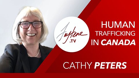 Human Trafficking In Canada with Cathy Peters