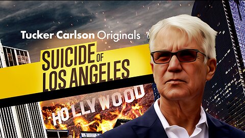 Tucker Carlson Originals | Suicide of Los Angeles (Part 1 & Part 2)