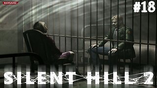 Silent hill 2 | Partie 18 | Alerte fourberie en effet