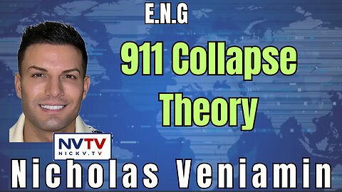 Dissecting 9/11's Total Collapse: E.N.G's Discussion with Nicholas Veniamin