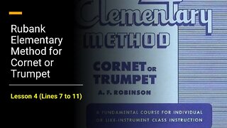 🎺 [TRUMPET FIRST NOTES] Rubank Elementary Method for Cornet or Trumpet - Lesson 4 (Lines 7 to 11)