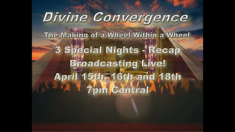 Special Broadcast:Divine Convergence Recap Day 2 Navarre Fl 2021