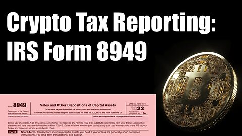 Crypto Tax Reporting: IRS Form 8949