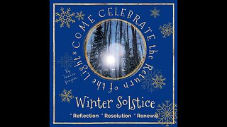 Winter Solstice~Welcome the Return of the Light