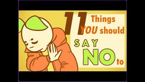 11 Things to which You should Say no