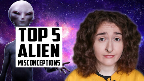 Top 5 Alien Misconceptions: Why We Shouldn't Fear Aliens