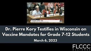 Dr. Pierre Kory Testifies in Wisconsin on Vaccine Mandates for Grade 7-12 Students (March 7, 2023)