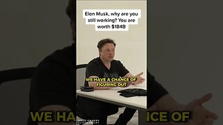 Elon Musk, why are you still working? Part 3 #elonmusk