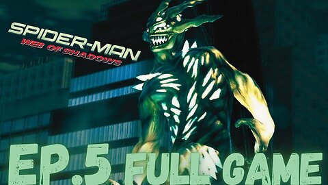 SPIDER-MAN: WEB OF SHADOWS Gameplay Walkthrough EP.5 - Symbiotic Electro FULL GAME